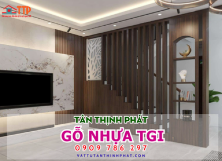 Mua gỗ nhựa TGI ở đâu tại Bà Rịa Vũng Tàu chính hãng và uy tín