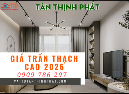 Giá trần thạch cao: Tìm hiểu chi tiết và báo giá mới nhất 2026