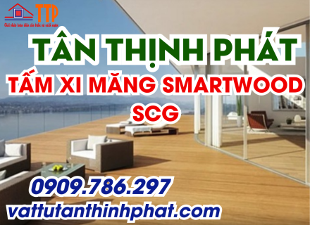 Tấm xi măng SmartWood SCG - Vật liệu xanh thay thế cho gỗ truyền thống