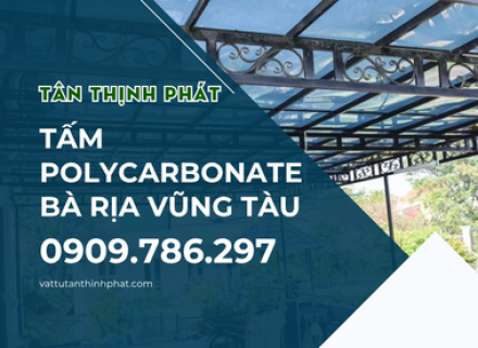 TẤM POLYCARBONATE BÀ RỊA VŨNG TÀU