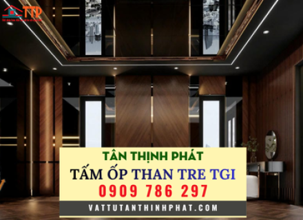 Mua Tấm Ốp Than Tre TGI Chính Hãng Ở Đâu Tại Bà Rịa Vũng Tàu