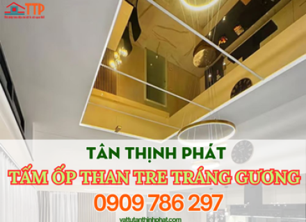 Tấm ốp than tre tráng gương: Vẻ đẹp đến từ sự khác biệt