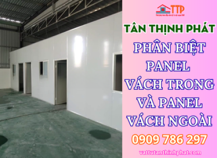 Phân Biệt Panel Vách Trong Và Panel Vách Ngoài