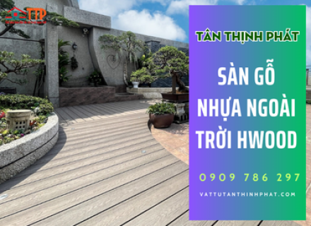 Mua Sàn Gỗ Nhựa Ngoài Trời Hwood Ở Đâu Uy Tín, Chính Hãng Tại Bà Rịa Vũng Tàu