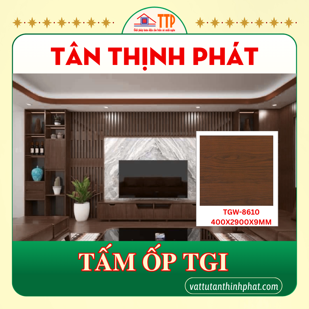 Các dòng tấm nhựa ốp tường TGI cao cấp chuyên ốp tường Các dòng tấm nhựa ốp tường TGI cao cấp chuyên ốp tường