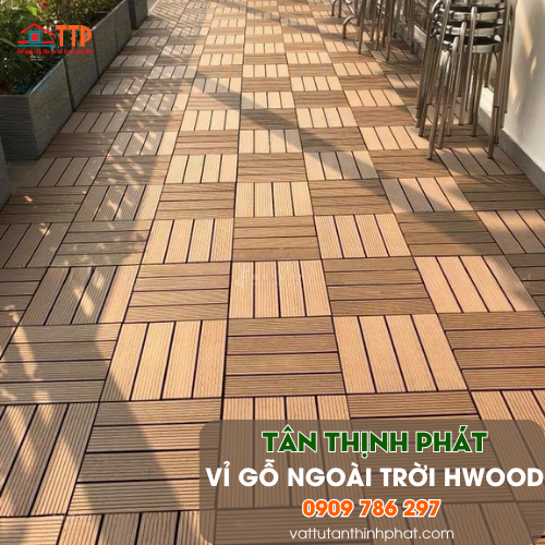 Vỉ Gỗ Ngoài Trời Hwood – Vật Liệu Lót Sàn Thông Minh, Tiện Dụng 2026