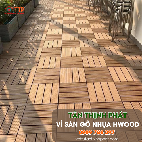 Vỉ Gỗ Ngoài Trời Hwood – Vật Liệu Lót Sàn Thông Minh, Tiện Dụng 2026